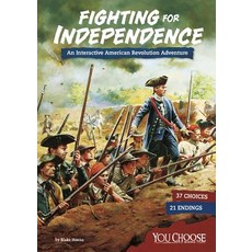 Fighting for Independence: An Interactive American Revolution Adventure Paperback, Capstone Press
