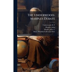 (영문도서)The Underwood-Marples Debate Hardcover, Hutson Street Press, English, 9781025216782