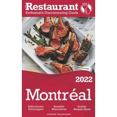 (영문도서) 2022 Montreal - The Restaurant Enthusiast's Discriminating Guide Paperback, Gramercy Park Press, English, 9798201311377