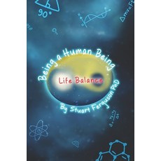 (英文圖書)Being a Human Being Volume Three - Life Balance 平裝版, Independently Published, 英文