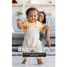 (영문도서) Baby Steps: A Guide to Child Development Milestones Paperback, Quillquest Publishers, English, 9798330537426