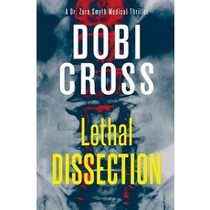 (영문도서) Lethal Dissection: A gripping medical thriller Paperback, Luxhaven Publishing, English, 9781958987087