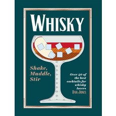 (영문도서) Whiskey: Shake Muddle Stir: Over 40 of the Best Cocktails for Whiskey Lovers Hardcover, Hardie Grant Books, English, 9781784886561