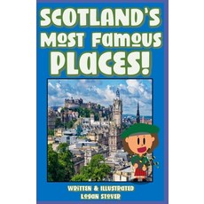 Scotland's Most Famous Places!: - Educational book series for children. Learn about Edinburgh and th... Paperback, Independently Published, English, 9798701224887