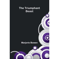 (영문도서)The Triumphant Beast Paperback, Alpha Edition, English, 9789373051963