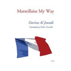 (영문도서) Marseillaise My Way Paperback, Naked Eye Publishing, English, 9781910981184