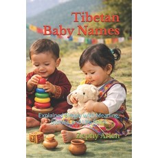 (英文圖書)Tibetan Baby Names: Explained Simply with Meaning Stories and Life Spirit 平裝版, Independently Published, 英文