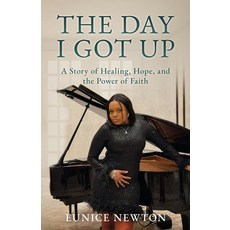(英文圖書)The Day I Got Up: A Story of Healing Hope and the Power of Faith 平裝版, 1brick Publishing, 英文