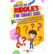 DIFFICULT RIDDLES For SMART KIDS: Fun Riddles and Brain Teasers for Kids and Families to Boost Your ... Paperback, Independently Published, English, 9798573419367