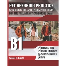 (영문도서) Pet Speaking Practice: Speaking guide and 12 complete tests for the B1 Prelimin... Paperback, Independently Published, English, 9798300319892