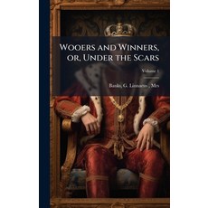 (英文圖書)Wooers and Winners or Under the Scars 精裝版, Hutson Street Press, 英文