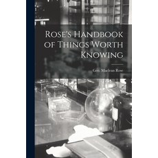 (영문도서) Rose's Handbook of Things Worth Knowing Paperback, Legare Street Press, English, 9781015270879