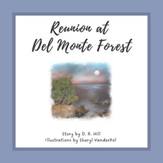 (영문도서) Reunion at Del Monte Forest Paperback, Independently Published, English, 9798414118565