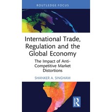 (英文圖書)International Trade Regulation and the Global Economy: The Impact of Anti-Compe... 精裝版, Routledge, 英文