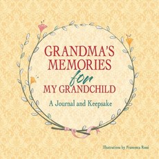 (영문도서)Grandma's Keepsake Memory Journal Hardcover, White Star Publishers, English, 9788854422001