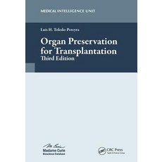 (영문도서)Organ Preservation for Transplantation Hardcover, CRC Press, English, 9781587063374