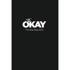The Okay Blog 2020 Paperback, Blurb, English, 9781034253198