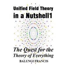 Unified Field Theory in a Nutshell1 Hardcover, Blurb