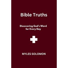 (영문도서)Bible Truths: Discovering God's Word for Every Day Paperback, Independently Published, English, 9798273782723