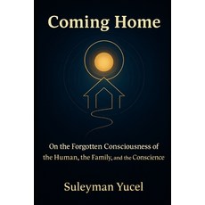 (英文圖書)Coming Home: A Philosophy of Ignorance Morality and the Human Family 平裝版, Independently Published, 英文