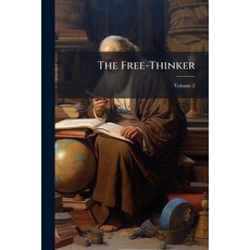 (영문도서)The Free-Thinker Volume 2 Paperback, Nabu Press, English, 9781142387914