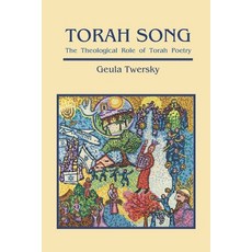 (영문도서) Torah Song: The Theological Role of Torah Poetry Paperback, Kodesh Press, English, 9781947857742