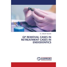 (英文圖書)GP Removal Cases in Retreatment Cases in Endodontics 平裝版, LAP Lambert Academic Publis..., 英文
