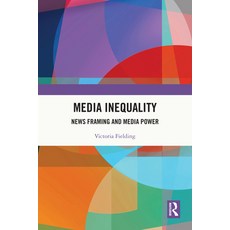 (英文圖書)Media Inequality: News Framing and Media Power 平裝版, Routledge, 英文
