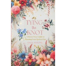 (영문도서) Tying the Knot Paperback, Ange Antony, English, 9798224472055