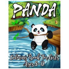Panda Coloring Book For Girls Ages 8-12: Find Relaxation And Mindfulness with Stress Relieving Color... Paperback, Independently Published, English, 9798577025649