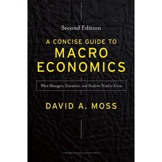 (영문도서) A Concise Guide to Macroeconomics: What Managers Executives and Students Need to Know Hardcover, Harvard Business Review Press, English, 9781625271969