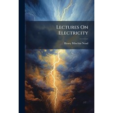 (英文圖書)Lectures On Electricity 平裝版, Hutson Street Press, 英文