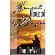(영문도서)Sweet Hour of Prayer Paperback, College Press Publishing Co..., English, 9780899007168