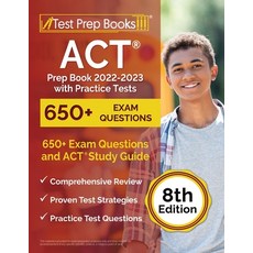 (영문도서) ACT Prep Book 2022-2023 with Practice Tests: 650+ Exam Questions and ACT Study Guide [8th Edi... Paperback, Test Prep Books, English, 9781637755839