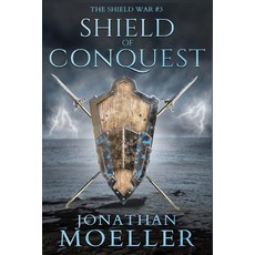 (영문도서) Shield of Conquest Paperback, Independently Published, English, 9798339695271