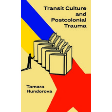 (英文圖書)Transit Culture and Postcolonial Trauma 平裝版, Academic Studies Press, English