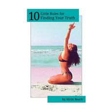 (영문도서) 10 Little Rules for Finding Your Truth Hardcover, Little Rules Publishing, English, 9798990197152