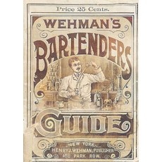 (영문도서) Wehman's Bartenders' Guide Paperback, Modern Vaudeville Press, English, 9781958604090