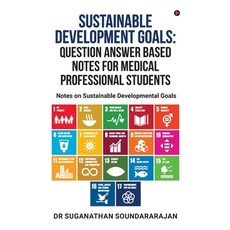 (영문도서)Sustainable Development Goals Question Answer Based Notes For Medical Profession... Paperback, Notion Press, English, 9798901768358