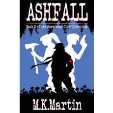 (영문도서) Ashfall: Book 2 of the Survivors' Club Chronicles Paperback, Not a Pipe Publishing, English, 9781956892291