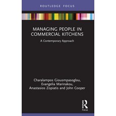 (영문도서) Managing People in Commercial Kitchens: A Contemporary Approach Paperback, Routledge, English, 9780367749231