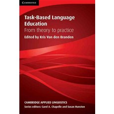 Task-Based Language Education: From Theory to Prac, Cambridge University Press