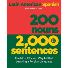 (영문도서)200 Nouns 2 000 Sentences - a Latin American Spanish Frequency List: The Most Ef... Paperback, English, Levin, Aron, L2 Press