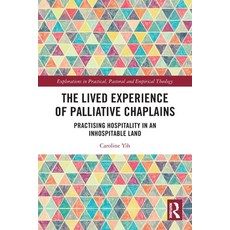 (英文圖書)The Lived Experience of Palliative Chaplains: Practising Hospitality in an Inhos... 平裝版, Routledge, 英文