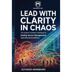 (영문도서)Lead with Clarity in Chaos Paperback, Categories, English, 9798295497360