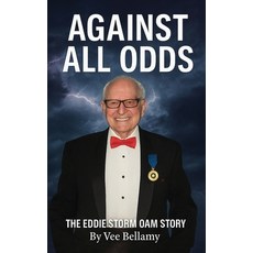 (英文圖書)Against All Odds: The Eddie Storm OAM Story 精裝版, Vee Bellamy, 英文