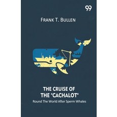 (英文圖書)The Cruise Of The "Cachalot" Round The World After Sperm Whales 平裝版, Double 9 Books, 英文