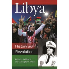 (영문도서) Libya: History and Revolution Hardcover, Praeger, English, 9781440828843