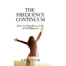 (英文圖書)The Frequency Continuum: How to Manifest a Life of Fulfillment 精裝版, Notion Press, 英文