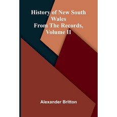 (영문도서)History Of New South Wales From The Records Volume Ii Paperback, Alpha Edition, English, 9789373053752